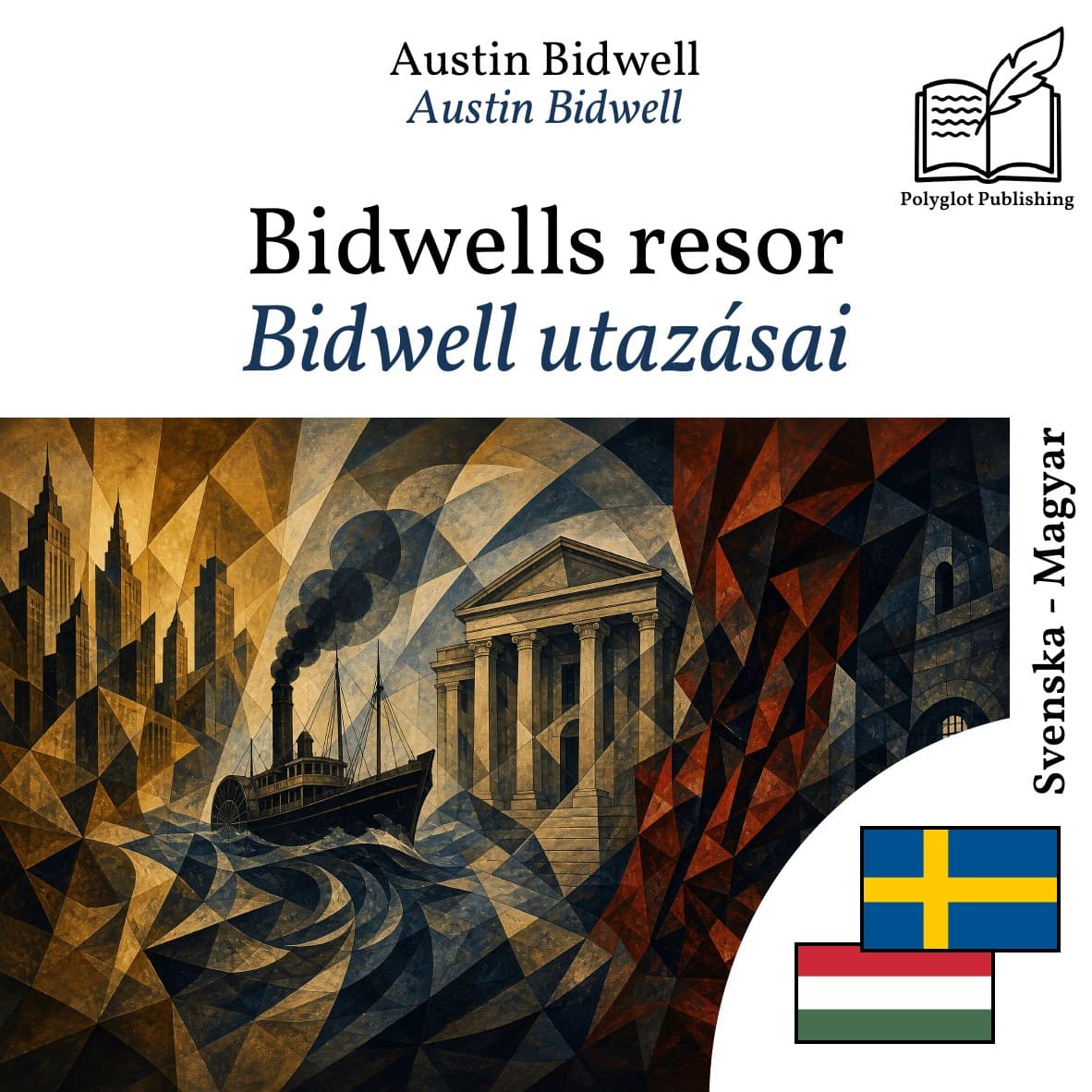 Bidwell utazásai